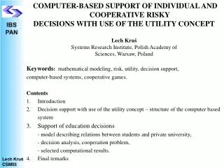 COMPUTER-BASED SUPPORT OF INDIVIDUAL AND COOPERATIVE RISKY