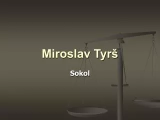 miroslav tyr