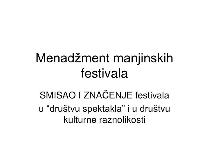 menad ment manjinskih festivala