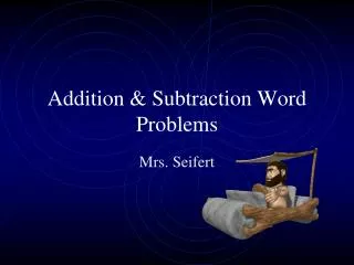 Addition &amp; Subtraction Word Problems