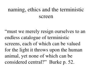 naming ethics and the terministic screen