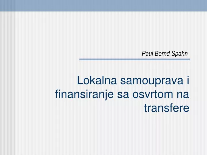 lokalna samouprava i finansiranje sa osvrtom na transfere