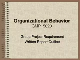 Organizational Behavior GMP 5020
