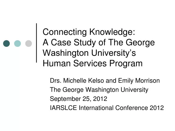 connecting knowledge a case study of the george washington university s human services program