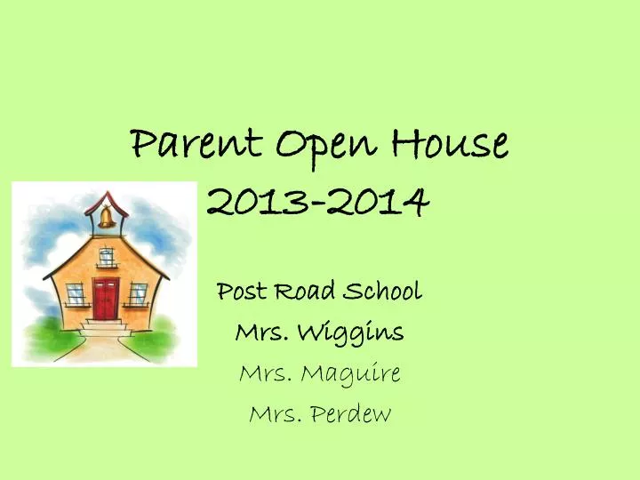 parent open house 2013 2014