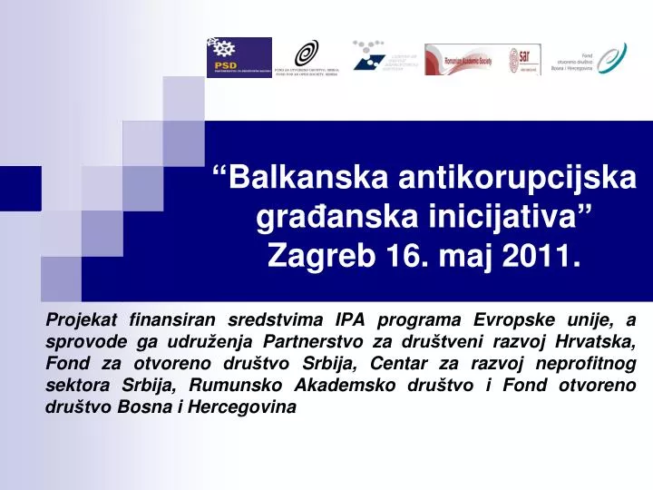 balkanska antikorupcijska gra anska inic i jativa zagreb 16 maj 201 1