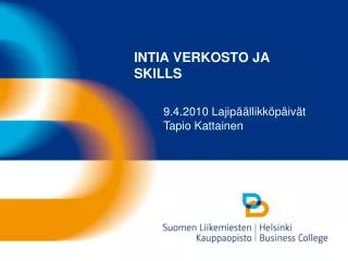 intia verkosto ja skills