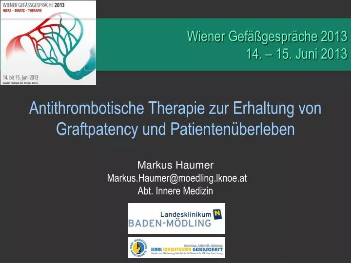 antithrombotische therapie zur erhaltung von graftpatency und patienten berleben