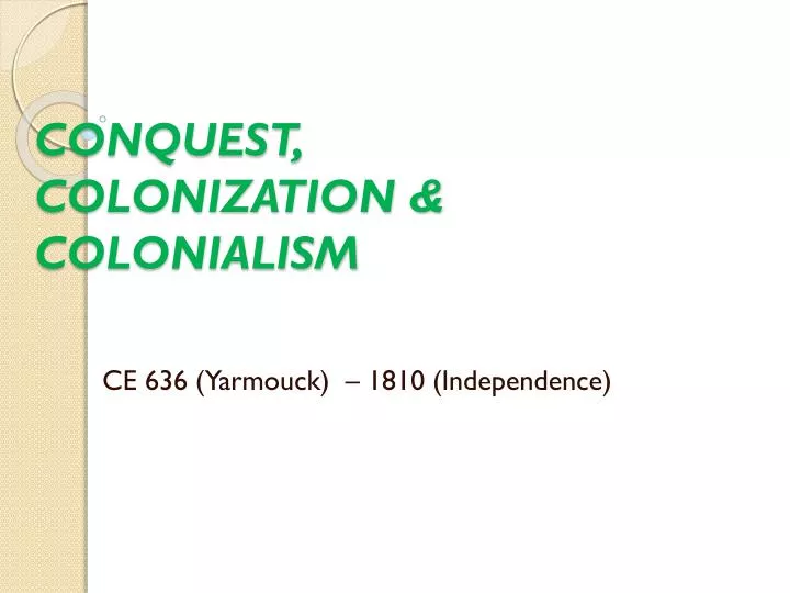 conquest colonization colonialism