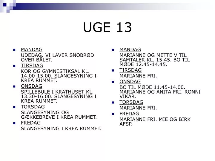 uge 13