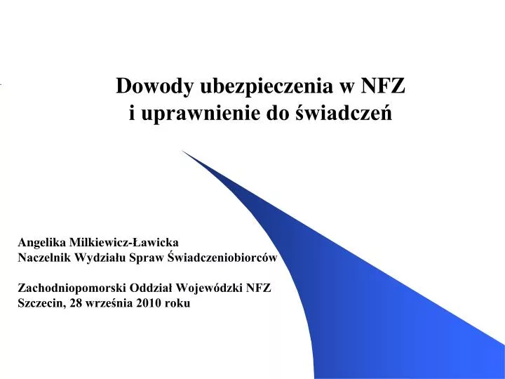 dowody ubezpieczenia w nfz i uprawnienie do wiadcze