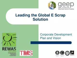 Leading the Global E Scrap Solution