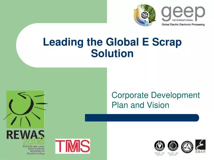 leading the global e scrap solution
