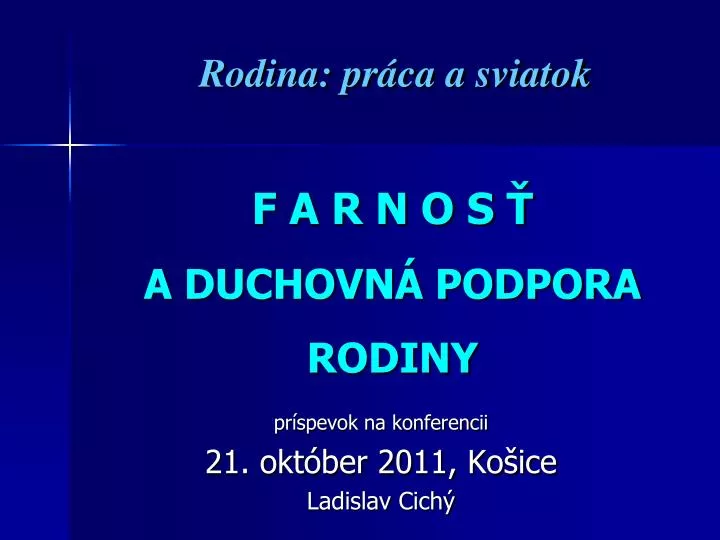 f a r n o s a duchovn podpora rodiny