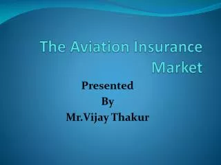 The Aviation Insurance Market