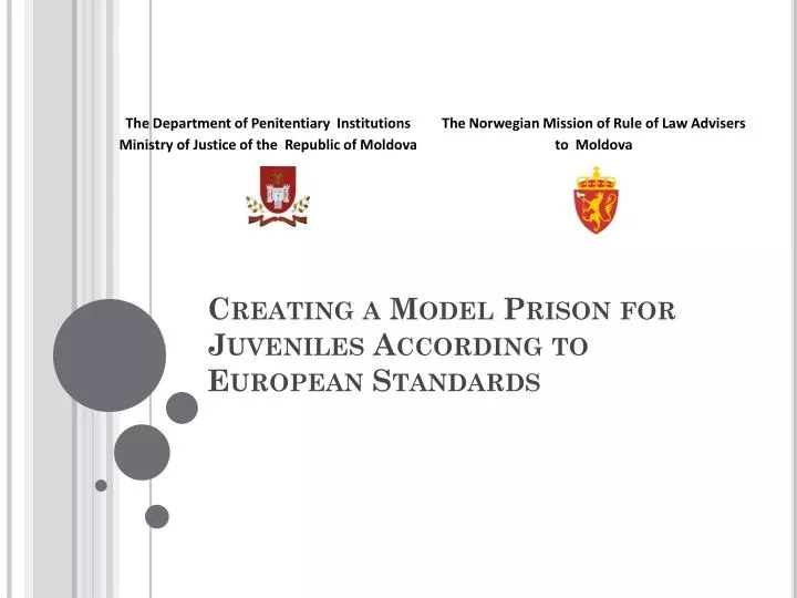 creating a model prison for juveniles according to european standards