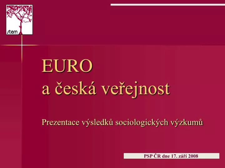 euro a esk ve ejnost prezentace v sledk sociologick ch v zkum