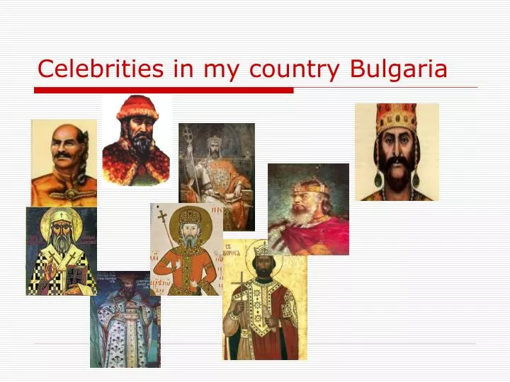 c elebrities in my country bulgaria