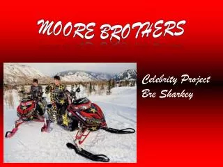 Moore Brothers