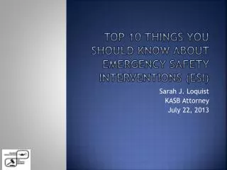 Top 10 things you should know about emergency safety interventions (ESI)