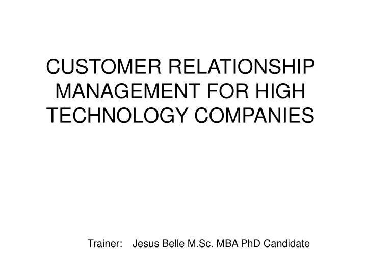 customer relationship management for high technology companies
