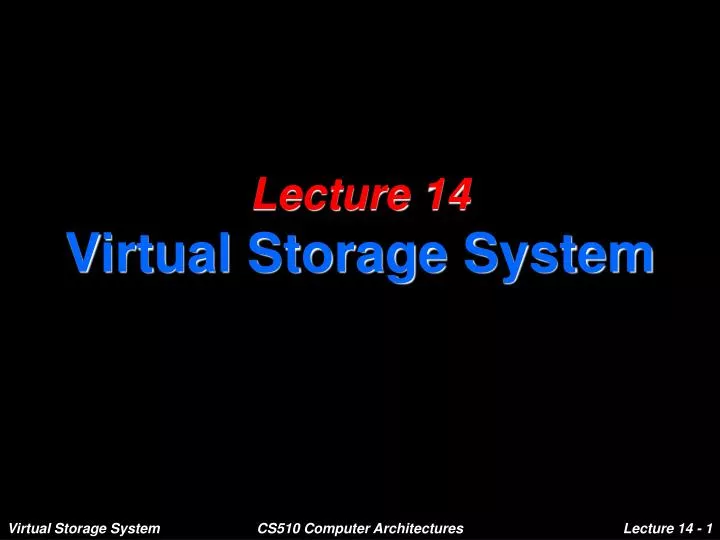 lecture 14 virtual storage system