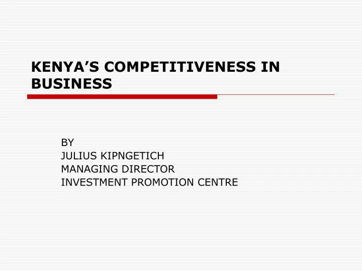 kenya s competitiveness in business