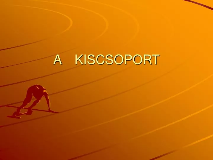 a kiscsoport