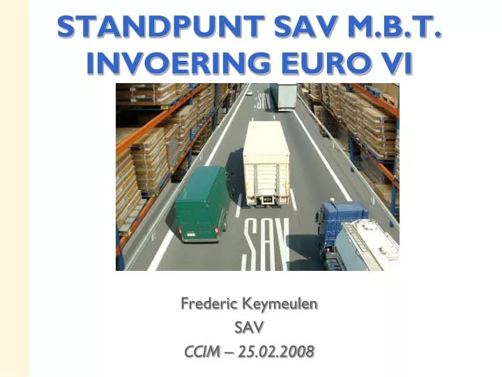 standpunt sav m b t invoering euro vi