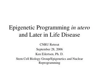 Epigenetic Programming in utero and Later in Life Disease