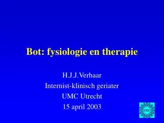 bot fysiologie en therapie
