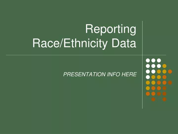 reporting race ethnicity data