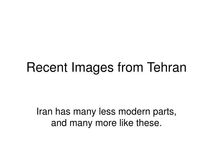 recent images from tehran