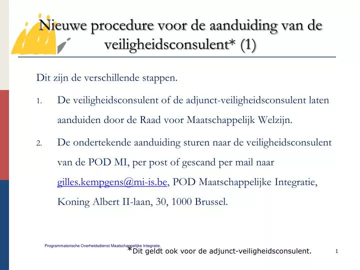 nieuwe procedure voor de aanduiding van de veiligheidsconsulent 1