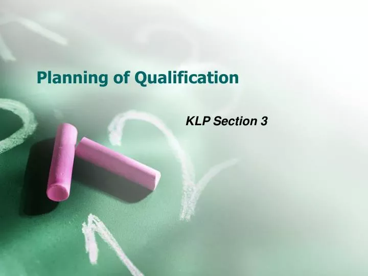 planning of qualification