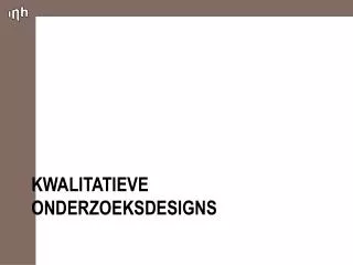 kwalitatieve onderzoeksdesigns
