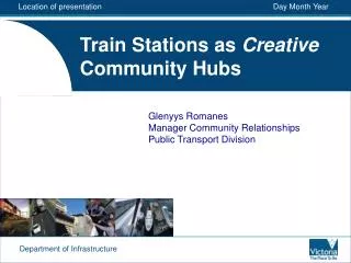 Train Stations as Creative Community Hubs