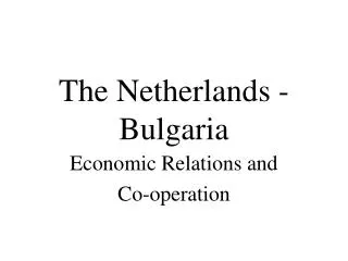 The Netherlands - Bulgaria