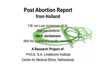 Post Abortion Report from Holland