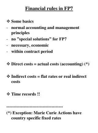 Financial rules in FP7 Some basics normal accounting and management principles