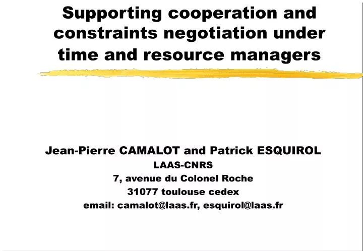 supporting cooperation and constraints negotiation under time and resource managers