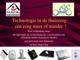 technologie in de thuiszorg een zorg meer of minder