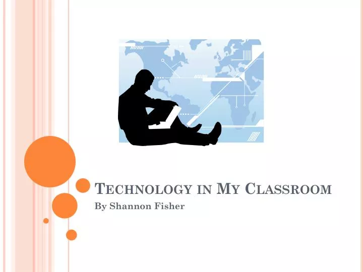 technology in my classroom