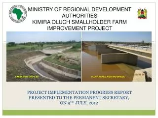 MINISTRY OF REGIONAL DEVELOPMENT AUTHORITIES KIMIRA OLUCH SMALLHOLDER FARM IMPROVEMENT PROJECT