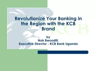 The KCB Brand Heritage; Regional Agenda