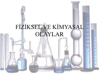 f z ksel ve k myasal olaylar