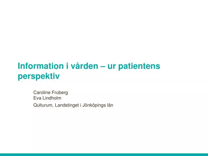 information i v rden ur patientens perspektiv