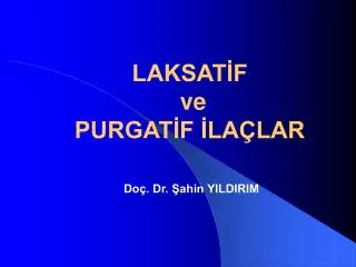 laksat f ve purgat f la lar