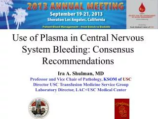 Use of Plasma in Central Nervous System Bleeding: Consensus Recommendations