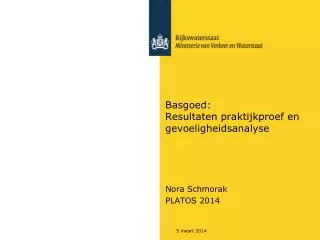 basgoed resultaten praktijkproef en gevoeligheidsanalyse